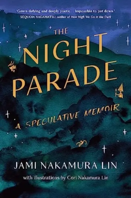 Night Parade - un mémoire spéculatif - Night Parade - a speculative memoir