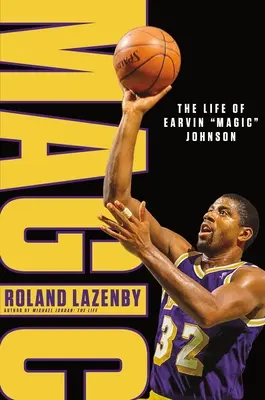 Magic : La vie d'Earvin Magic«  Johnson » (en anglais) - Magic: The Life of Earvin Magic