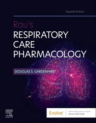 Pharmacologie des soins respiratoires de Rau - Rau's Respiratory Care Pharmacology