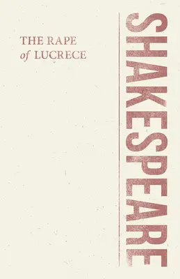 Le viol de Lucrèce - The Rape of Lucrece