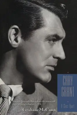 Cary Grant : Une classe à part - Cary Grant: A Class Apart