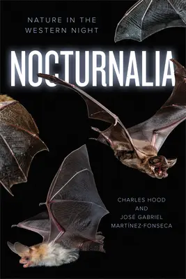 Nocturnalia : La nature dans la nuit occidentale - Nocturnalia: Nature in the Western Night