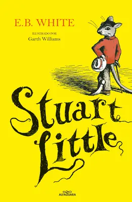 Stuart Little (édition espagnole) - Stuart Little (Spanish Edition)