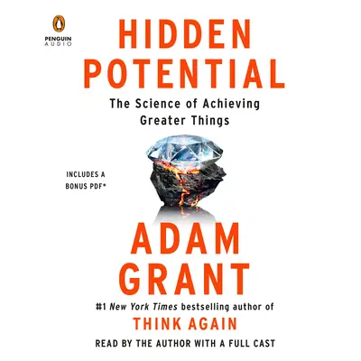 Le potentiel caché : La science pour réaliser de grandes choses - Hidden Potential: The Science of Achieving Greater Things