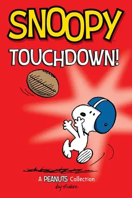 Snoopy : Touchdown ! Volume 16 - Snoopy: Touchdown!: Volume 16