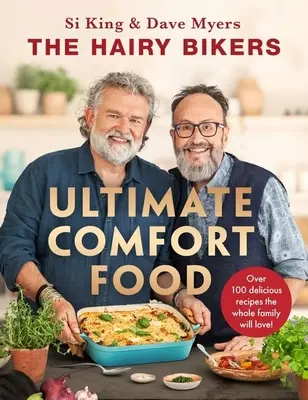 L'ultime nourriture réconfortante des motards poilus - The Hairy Bikers' Ultimate Comfort Food