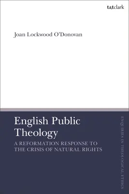 Théologie publique anglaise : Une réponse de la Réforme à la crise des droits naturels - English Public Theology: A Reformation Response to the Crisis of Natural Rights