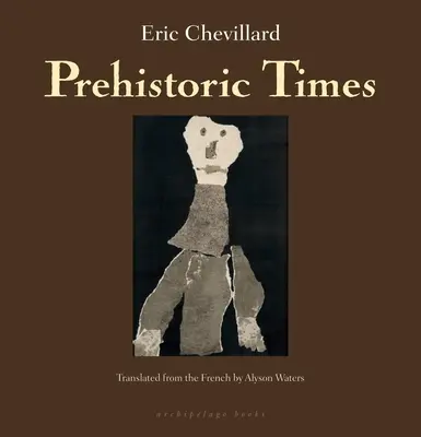 Les temps préhistoriques - Prehistoric Times