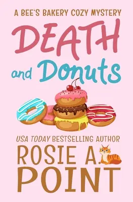 La mort et les beignets : Un mystère culinaire - Death and Donuts: A Culinary Cozy Mystery