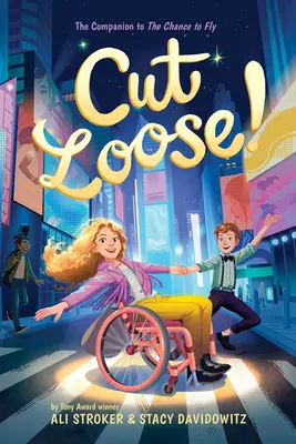 Larguez les amarres ! (La chance de voler #2) - Cut Loose! (the Chance to Fly #2)