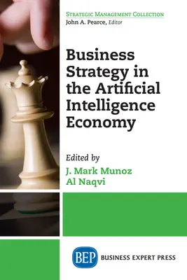 Stratégie commerciale dans l'économie de l'intelligence artificielle - Business Strategy in the Artificial Intelligence Economy
