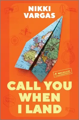 Call You When I Land : A Memoir - Call You When I Land: A Memoir