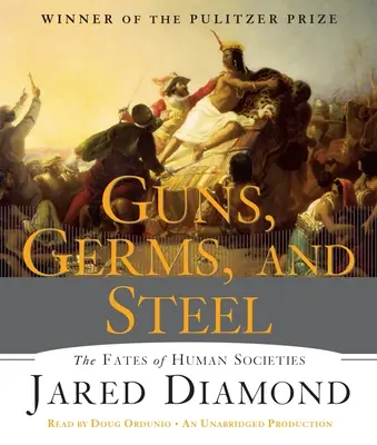 Les armes, les germes et l'acier : Le destin des sociétés humaines - Guns, Germs, and Steel: The Fates of Human Societies