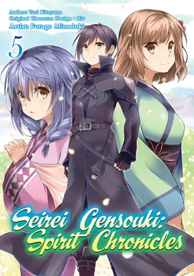 Seirei Gensouki : Spirit Chronicles (Manga) : Volume 5 - Seirei Gensouki: Spirit Chronicles (Manga): Volume 5