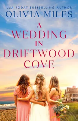 Un mariage à Driftwood Cove - A Wedding in Driftwood Cove