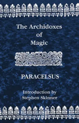 Archidoxes de la magie - Archidoxes of Magic