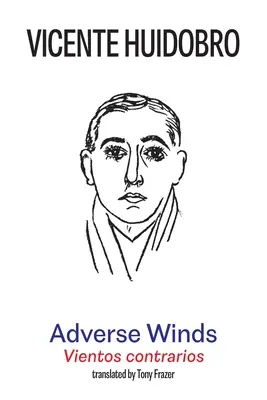 Adverse Winds : Vientos contrarios - Adverse Winds: Vientos contrarios