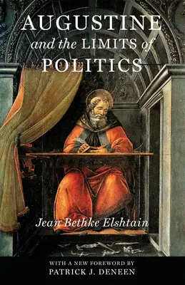 Augustin et les limites de la politique - Augustine and the Limits of Politics