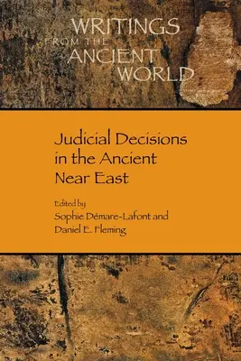 Les décisions judiciaires dans le Proche-Orient ancien - Judicial Decisions in the Ancient Near East