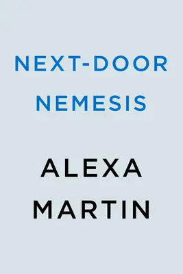 Némésis de la porte d'à côté - Next-Door Nemesis