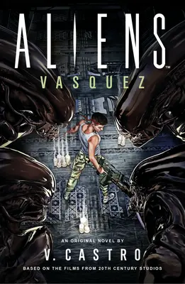 Aliens : Vasquez - Aliens: Vasquez