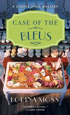 L'affaire des Bleus : Le mystère d'une fromagerie - Case of the Bleus: A Cheese Shop Mystery