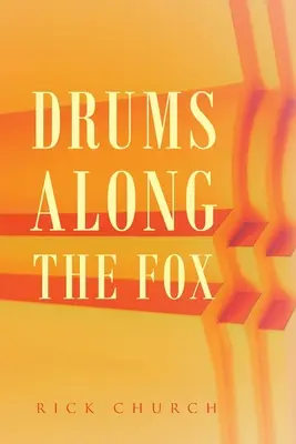 Tambours le long du Renard - Drums along the Fox