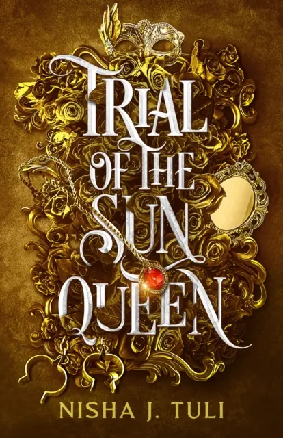 L'épreuve de la Reine du Soleil - la sensation de romance fantastique grésillante et addictive - Trial of the Sun Queen - the sizzling and addictive fantasy romance sensation