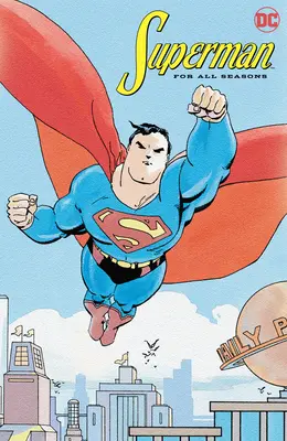 Superman pour toutes les saisons - Superman for All Seasons