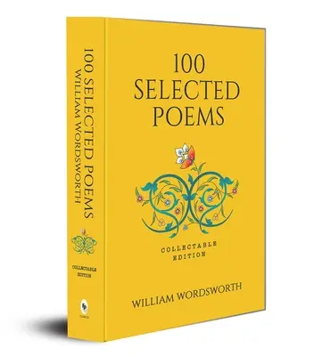 100 poèmes choisis : Édition de collection - 100 Selected Poems: Collectable Edition