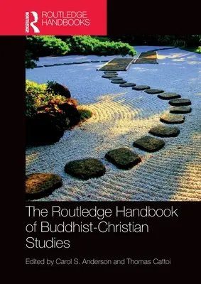 Le manuel Routledge d'études bouddhistes et chrétiennes - The Routledge Handbook of Buddhist-Christian Studies