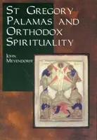 Saint Grégoire Palamas et la spiritualité orthodoxe - St.Gregory Palamas and Orthodox Spirituality