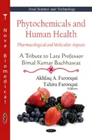 Phytochemicals & Human Health - Pharmacological & Molecular Aspects -- A Tribute To Late Professor Bimal Kumar Bachhawat (en anglais) - Phytochemicals & Human Health - Pharmacological & Molecular Aspects -- A Tribute To Late Professor Bimal Kumar Bachhawat