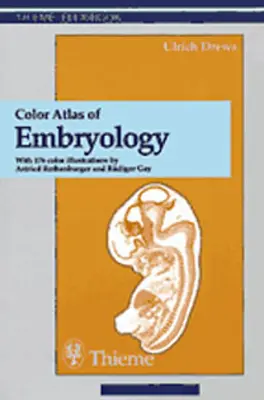 Atlas d'embryologie en couleurs - Color Atlas of Embryology