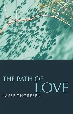 Le chemin de l'amour - The Path of Love