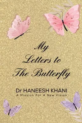 Mes lettres au papillon - My Letters to the Butterfly