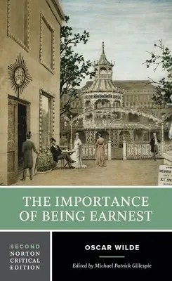 L'importance d'être généreux - Édition critique Norton - Importance of Being Earnest - A Norton Critical Edition