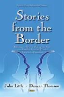 Histoires de la frontière - Réflexions sur les façons de travailler avec des personnes souffrant de troubles de la personnalité borderline et vivant dans la communauté - Stories from the Border - Reflections on Ways of Working with People with Borderline Personality Disorder Living in the Community