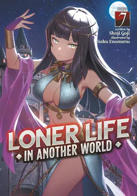 La vie d'un solitaire dans un autre monde (Light Novel) Vol. 7 - Loner Life in Another World (Light Novel) Vol. 7