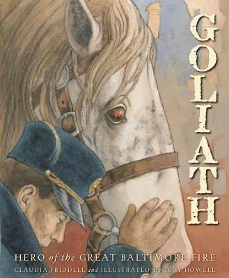 Goliath : le héros du grand incendie de Baltimore - Goliath: Hero of the Great Baltimore Fire