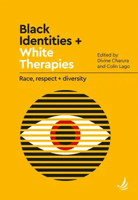 Identités noires + thérapies blanches : Race, respect et diversité - Black Identities + White Therapies: Race, Respect + Diversity