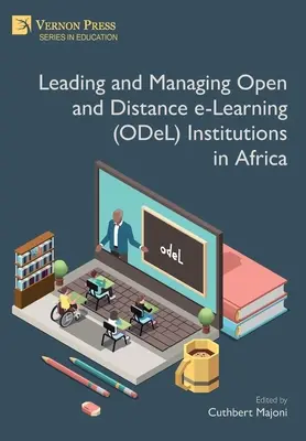 Diriger et gérer des établissements d'enseignement électronique ouvert et à distance (EOD) en Afrique - Leading and Managing Open and Distance e-Learning (ODeL) Institutions in Africa