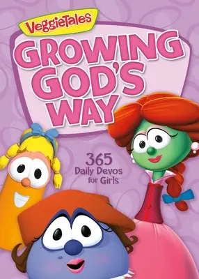 Grandir à la manière de Dieu : 365 dévos quotidiens pour les filles - Growing God's Way: 365 Daily Devos for Girls