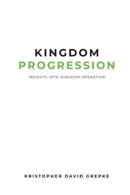 Progression du Royaume : Le fonctionnement du Royaume - Kingdom Progression: Insights into Kingdom Operation