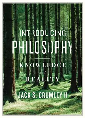 Introduction à la philosophie : Connaissance et réalité - Introducing Philosophy: Knowledge and Reality