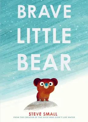 Le petit ours courageux - Brave Little Bear