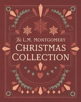 La collection de Noël de L. M. Montgomery - The L. M. Montgomery Christmas Collection