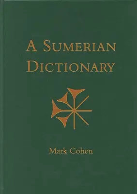 Dictionnaire sumérien annoté - An Annotated Sumerian Dictionary