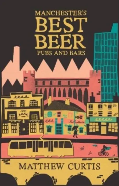 Les meilleurs bars et pubs à bière de Manchester - Manchester's Best Beer Pubs and Bars