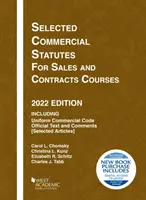 Sélection de lois commerciales pour les cours de vente et de contrats, édition 2022 - Selected Commercial Statutes for Sales and Contracts Courses, 2022 Edition